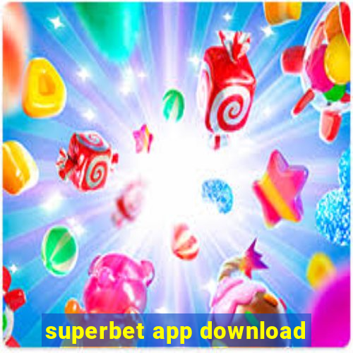 superbet app download